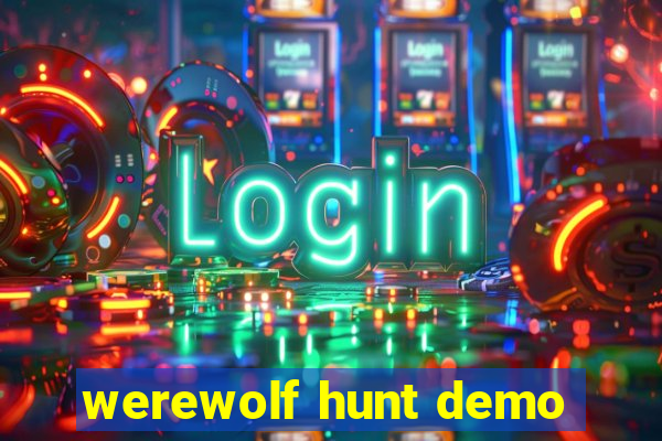 werewolf hunt demo